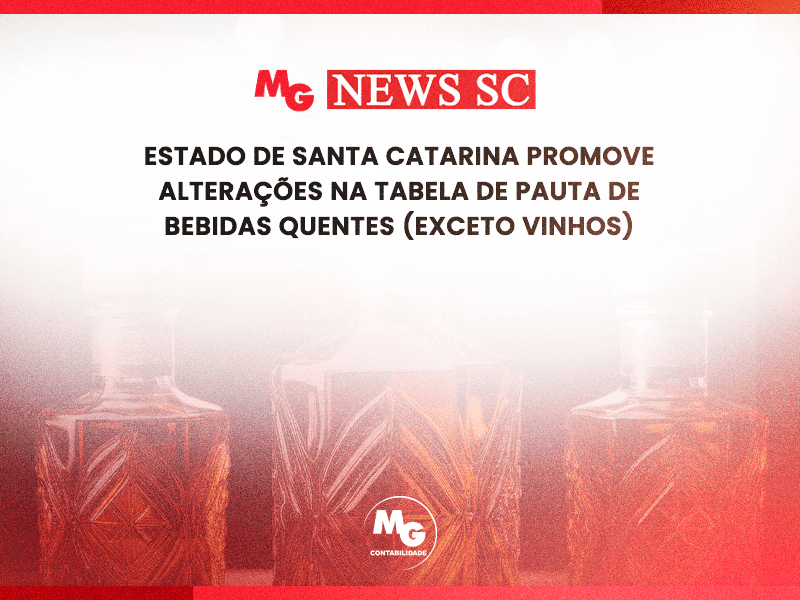 ESTADO DE SANTA CATARINA PROMOVE ALTERAÇÕES NA TABELA DE PAUTA DE BEBIDAS QUENTES (EXCETO VINHOS)