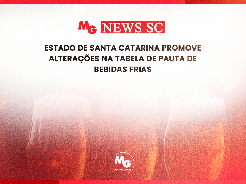 ESTADO DE SANTA CATARINA PROMOVE ALTERAÇÕES NA TABELA DE PAUTA DE BEBIDAS FRIAS