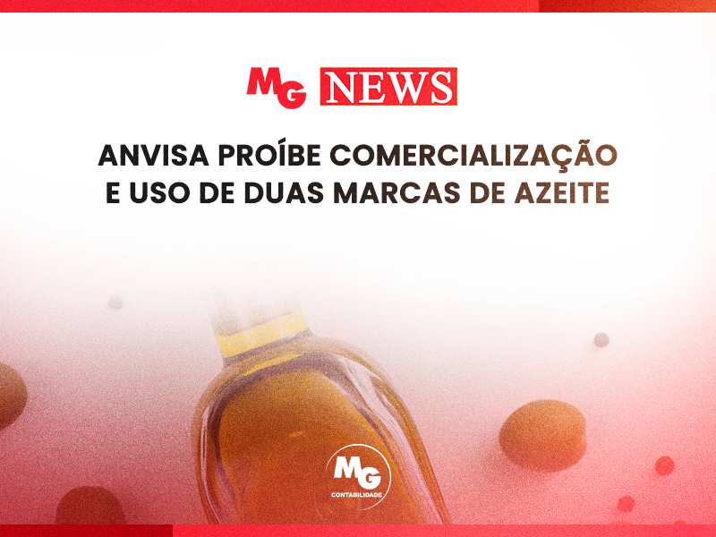 ANVISA PROÍBE COMERCIALIZAÇÃO E USO DE DUAS MARCAS DE AZEITE