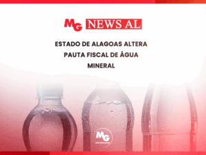ESTADO DE ALAGOAS ALTERA PAUTA FISCAL DE ÁGUA MINERAL