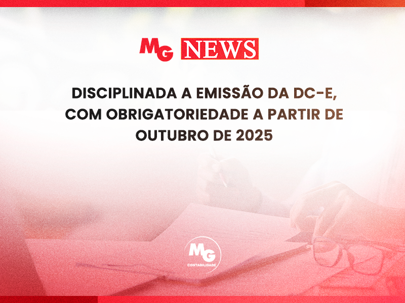 DISCIPLINADA A EMISSÃO DA DC-e, COM OBRIGATORIEDADE A PARTIR DE OUTUBRO DE 2025