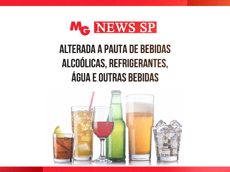 ALTERADA A PAUTA DE BEBIDAS ALCOÓLICAS, REFRIGERANTES, ÁGUA E OUTRAS BEBIDAS