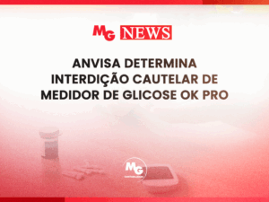 Anvisa determina interdição cautelar de medidor de glicose OK PRO