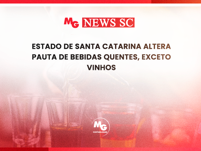 ESTADO DE SANTA CATARINA ALTERA PAUTA DE BEBIDAS QUENTES, EXCETO VINHOS