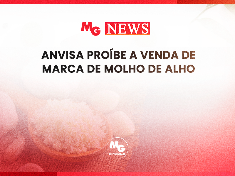 ANVISA PROÍBE A VENDA DE MARCA DE MOLHO DE ALHO