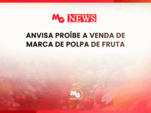ANVISA PROÍBE A VENDA DE MARCA DE POLPA DE FRUTA