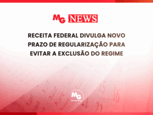 RECEITA FEDERAL DIVULGA NOVO PRAZO DE REGULARIZAÇÃO PARA EVITAR A EXCLUSÃO DO REGIME