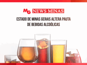 ESTADO DE MINAS GERAIS ALTERA PAUTA DE BEBIDAS ALCOÓLICAS