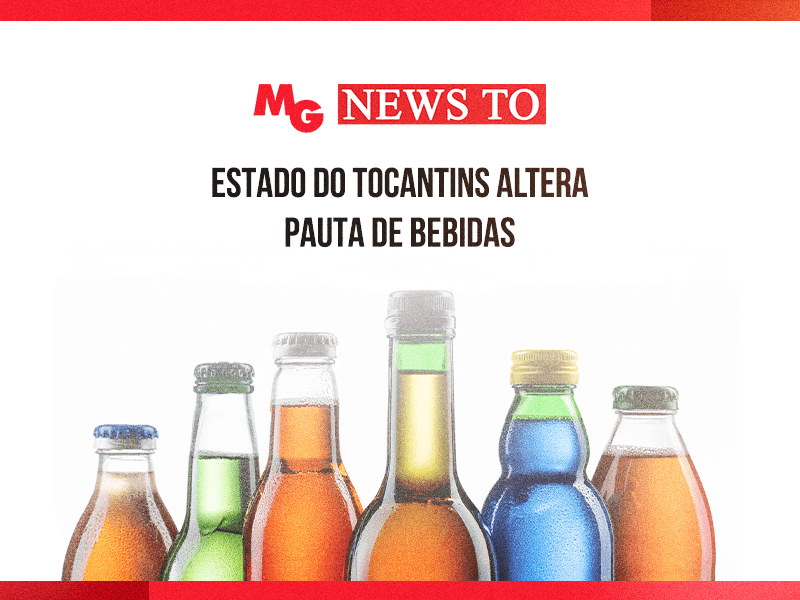 ESTADO DO TOCANTINS ALTERA PAUTA DE BEBIDAS