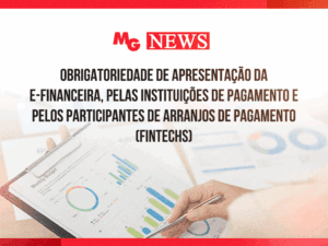 OBRIGATORIEDADE DE APRESENTAÇÃO DA E-FINANCEIRA, PELAS INSTITUIÇÕES DE PAGAMENTO E PELOS PARTICIPANTES DE ARRANJOS DE PAGAMENTO (FINTECHS)