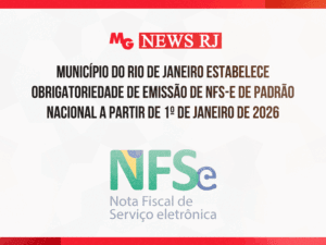 MUNICÍPIO DO RIO DE JANEIRO ESTABELECE OBRIGATORIEDADE DE EMISSÃO DE NFS-e DE PADRÃO NACIONAL A PARTIR DE 1º DE JANEIRO DE 2026