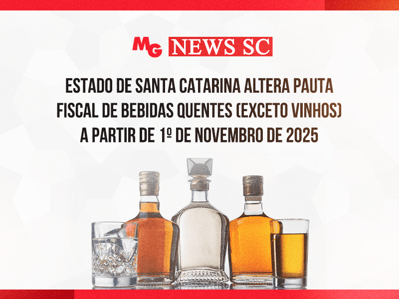 ESTADO DE SANTA CATARINA ALTERA PAUTA FISCAL DE BEBIDAS QUENTES (EXCETO VINHOS) A PARTIR DE 1º DE NOVEMBRO DE 2025