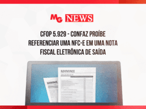 CFOP 5.929 - CONFAZ PROÍBE REFERENCIAR UMA NFC-E EM UMA NOTA FISCAL ELETRÔNICA DE SAÍDA