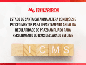 ESTADO DE SANTA CATARINA ALTERA CONDIÇÕES E PROCEDIMENTOS PARA LEVANTAMENTO ANUAL DA REGULARIDADE DE PRAZO AMPLIADO PARA RECOLHIMENTO DO ICMS DECLARADO EM DIME