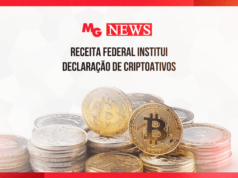 RECEITA FEDERAL INSTITUI DECLARAÇÃO DE CRIPTOATIVOS