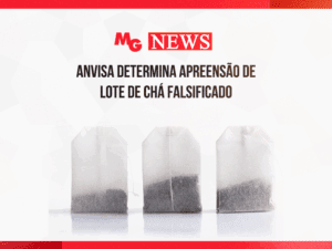 ANVISA DETERMINA APREENSÃO DE LOTE DE CHÁ FALSIFICADO