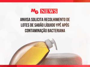 ANVISA SOLICITA RECOLHIMENTO DE LOTES DE SABÃO LÍQUIDO YPÊ APÓS CONTAMINAÇÃO BACTERIANA