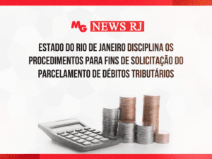 ESTADO DO RIO DE JANEIRO DISCIPLINA OS PROCEDIMENTOS PARA FINS DE SOLICITAÇÃO DO PARCELAMENTO DE DÉBITOS TRIBUTÁRIOS