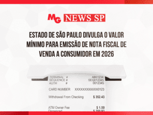 ESTADO DE SÃO PAULO DIVULGA O VALOR MÍNIMO PARA EMISSÃO DE NOTA FISCAL DE VENDA A CONSUMIDOR EM 2026