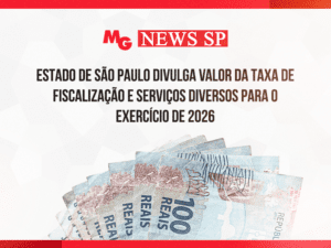 ESTADO DE SÃO PAULO DIVULGA VALOR DA TAXA DE FISCALIZAÇÃO E SERVIÇOS DIVERSOS PARA O EXERCÍCIO DE 2026