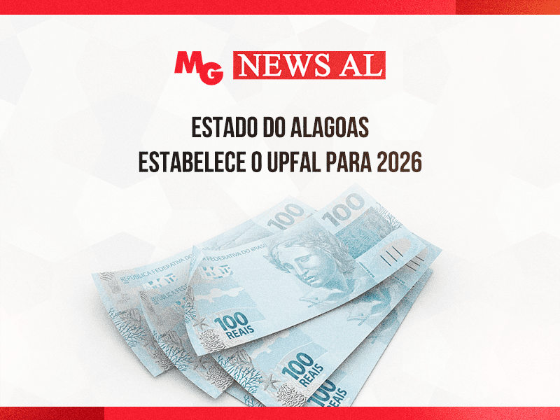 ESTADO DO ALAGOAS ESTABELECE O UPFAL PARA 2026