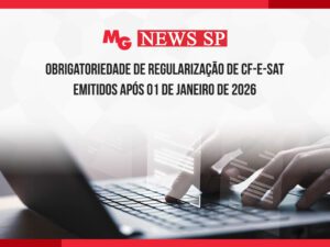 OBRIGATORIEDADE DE REGULARIZAÇÃO DE CF-E-SAT EMITIDOS APÓS 01 DE JANEIRO DE 2026