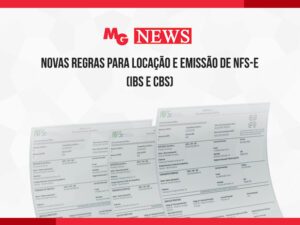 NOVAS REGRAS PARA LOCAÇÃO E EMISSÃO DE NFS-e (IBS e CBS)