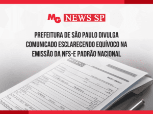 PREFEITURA DE SÃO PAULO DIVULGA COMUNICADO ESCLARECENDO EQUÍVOCO NA EMISSÃO DA NFS-e PADRÃO NACIONAL