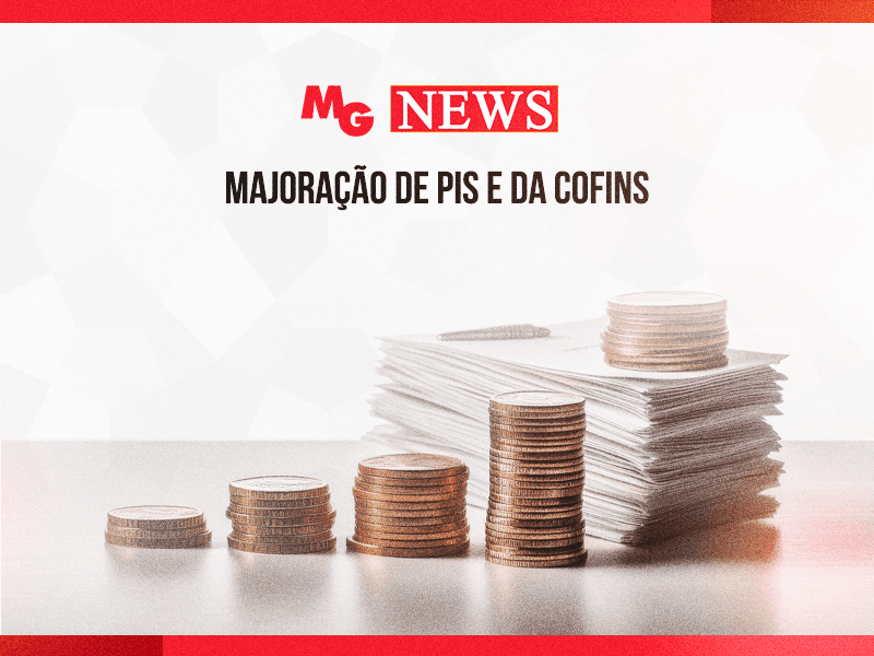 MAJORAÇÃO DE PIS E DA COFINS