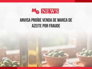 ANVISA PROÍBE VENDA DE MARCA DE AZEITE POR FRAUDE