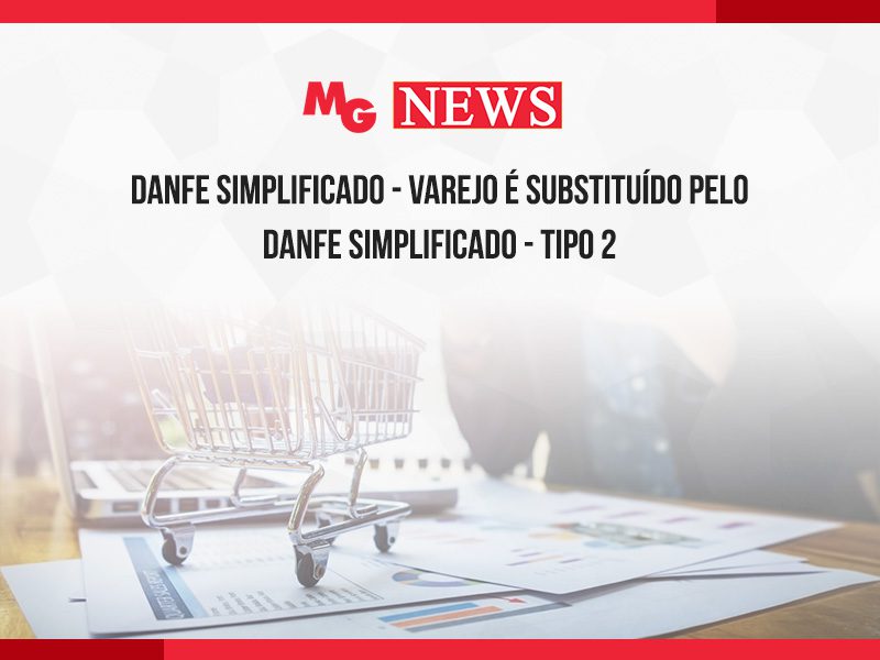 DANFE SIMPLIFICADO - VAREJO É SUBSTITUÍDO PELO DANFE SIMPLIFICADO - TIPO 2