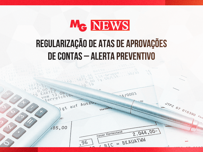 REGULARIZAÇÃO DE ATAS DE APROVAÇÕES DE CONTAS – ALERTA PREVENTIVO