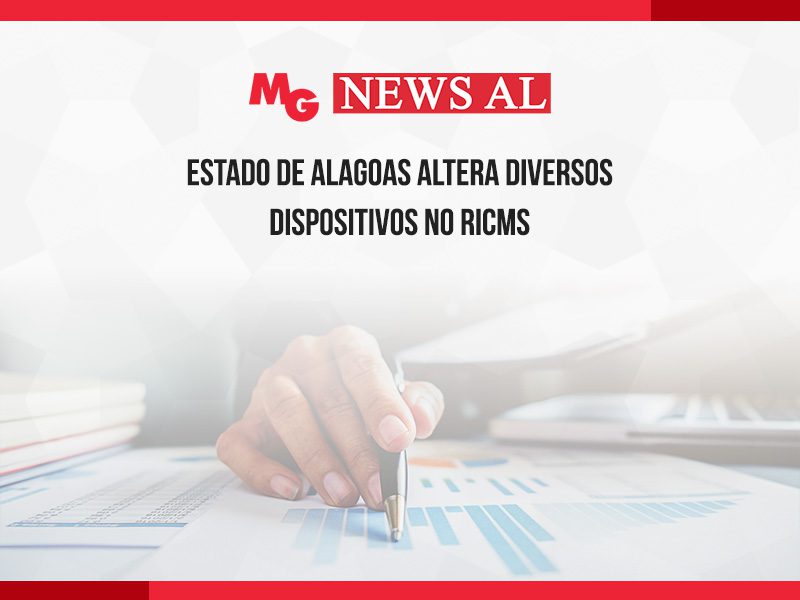 ESTADO DE ALAGOAS ALTERA DIVERSOS DISPOSITIVOS NO RICMS