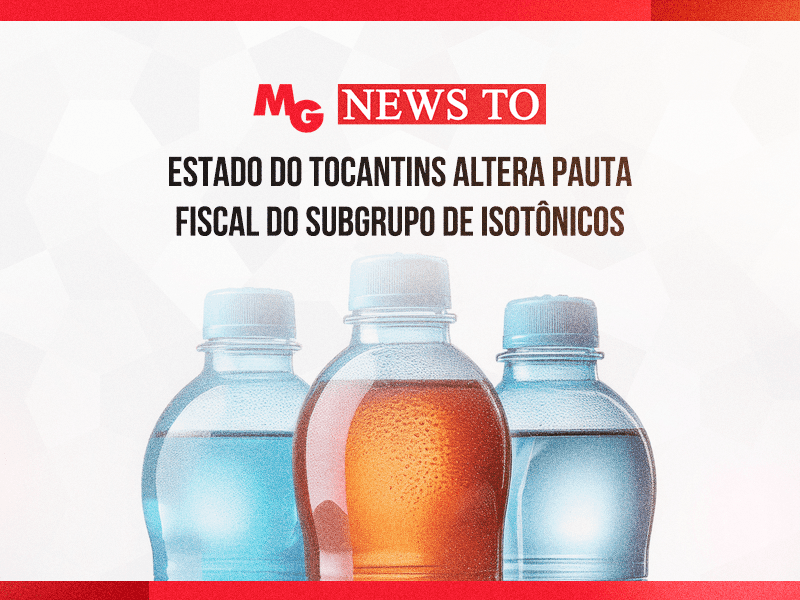 ESTADO DO TOCANTINS ALTERA PAUTA FISCAL DO SUBGRUPO DE ISOTÔNICOS