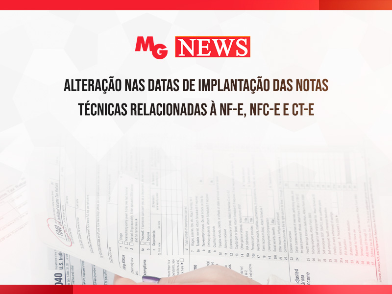 ALTERAÇÃO NAS DATAS DE IMPLANTAÇÃO DAS NOTAS TÉCNICAS RELACIONADAS À NF-e, NFC-e E CT-e